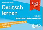 DaZ Fit: Deutsch lernen mit der Wort-Bild-Satz-Methode in der Erwachsenenbildung - Kartei (inkl. CD)