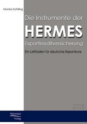 Die Instrumente der HERMES-Exportkreditversicherung