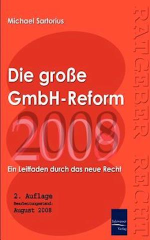 Die Große Gmbh-Reform 2008/2009