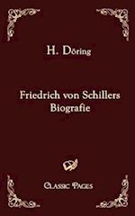 Friedrich von Schillers Biografie