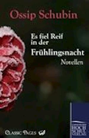 Es Fiel Reif in Der Fr Hlingsnacht