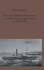 Die Dampfschiffahrt in Niedersachsen und in den angrenzenden Gebieten von 1817 bis 1867