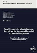 Auswirkungen Der Mitarbeiterzufriedenheit Auf Die Kundenzufriedenheit Im Dienstleistungssektor