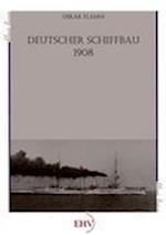 Deutscher Schiffbau 1908