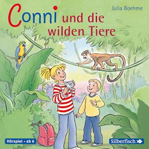 Meine Freundin Conni. Conni und die wilden Tiere