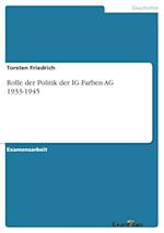 Rolle Der Politik Der Ig Farben AG 1933-1945