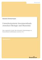 Umweltorientierte Investmentfonds zwischen Ökologie und Ökonomie