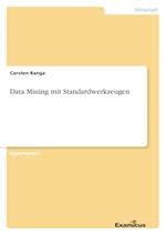 Data Mining mit Standardwerkzeugen