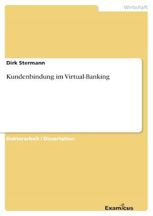 Kundenbindung im Virtual-Banking