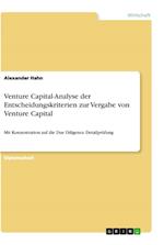 Venture Capital-Analyse Der Entscheidungskriterien Zur Vergabe Von Venture Capital