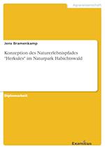 Konzeption des Naturerlebnispfades "Herkules" im Naturpark Habichtswald