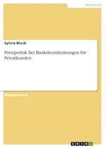 Preispolitik bei Bankdienstleistungen für Privatkunden