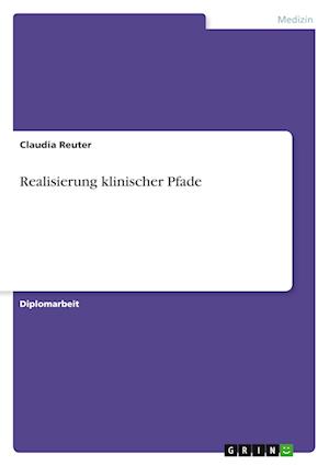 Realisierung klinischer Pfade