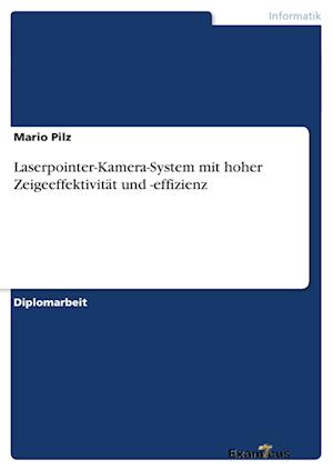 Laserpointer-Kamera-System mit hoher Zeigeeffektivität und -effizienz