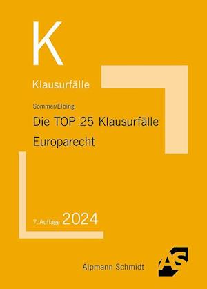 Die TOP 25 Klausurfälle Europarecht