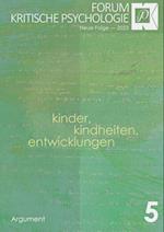 Forum Kritische Psychologie / Kinder, Kindheiten und Entwicklung