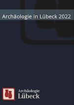 Archäologie in Lübeck 2022