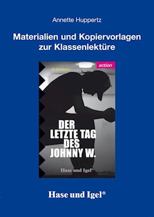 Der letzte Tag des Johnny W. - Begleitmaterial