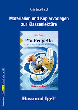 Pia Propella und der rattenscharfe Mausklick. Begleitmaterial