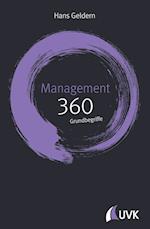 Management: 360 Grundbegriffe kurz erklärt