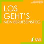 Los geht´s - Mein Berufseinstieg