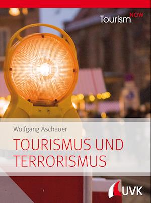 Tourism NOW: Tourismus und Terrorismus