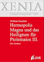 Hermopolis Magna und das Heiligtum für Ptolemaios III.
