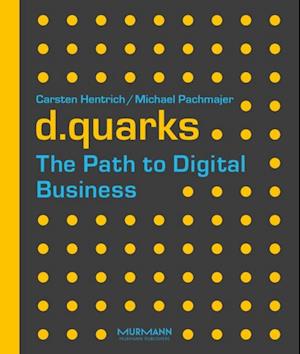 d.quarks - The Path to Digital Business