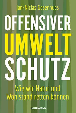 Offensiver Umweltschutz