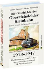 Geschichte der OBEREICHSFELDER Kleinbahn 1913-1947