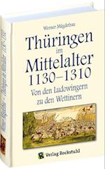 Thüringen im Mittelalter 3. 1130-1310