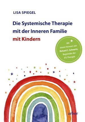 Die Systemische Therapie mit der Inneren Familie mit Kindern