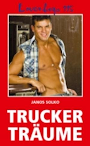 Loverboys 115: Truckerträume