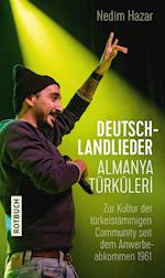 Deutschlandlieder. Almanya Türküleri