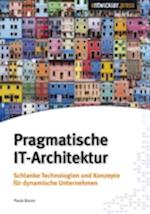 Pragmatische IT-Architektur