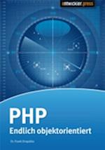 PHP - Endlich objektorientiert