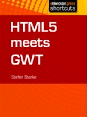 HTML 5 meets GWT