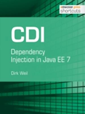 CDI - Dependency Injection in Java EE 7