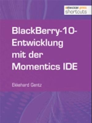 BlackBerry-10-Entwicklung mit der Momentics IDE