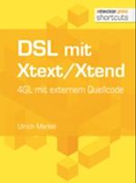 DSL mit Xtext/Xtend. 4GL mit externem Quellcode
