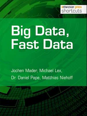 Big Data, Fast Data