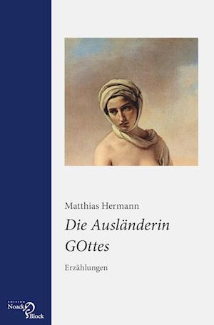 Die Ausländerin GOttes