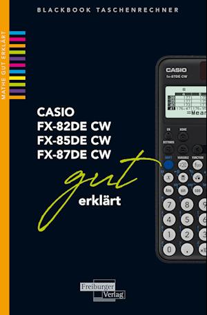 CASIO fx-82 / fx-85 / fx-87DE CW gut erklärt