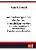 Veränderungen des deutschen Immobilienmarktes durch den Markteintritt internationaler Investmentgesellschaften