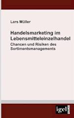 Handelsmarketing im Lebensmitteleinzelhandel