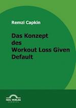 Das Konzept des Workout Loss Given Default