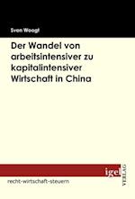 Der Wandel von arbeitsintensiver zu kapitalintensiver Wirtschaft in China