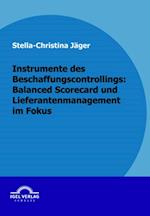 Instrumente des Beschaffungscontrollings: Balanced Scorecard und Lieferantenmanagement im Fokus