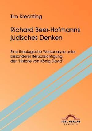 Richard Beer-Hofmanns jüdisches Denken