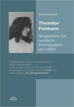 Theodor Fontane: Wegbereiter' fur weibliche Emanzipation um 1900?